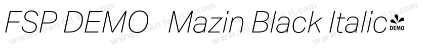 FSP DEMO   Mazin Black Italic字体转换